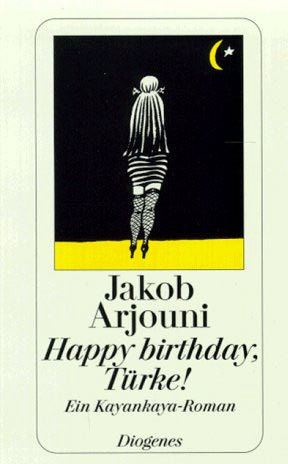 Happy birthday, Türke, Jakob Arjouni