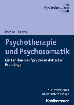 Psychotherapie und Psychosomatik, Michael Ermann