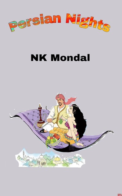 Persian Nights, NK Mondal