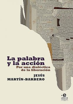 La palabra y la acción, Jesús Martín-Barbero