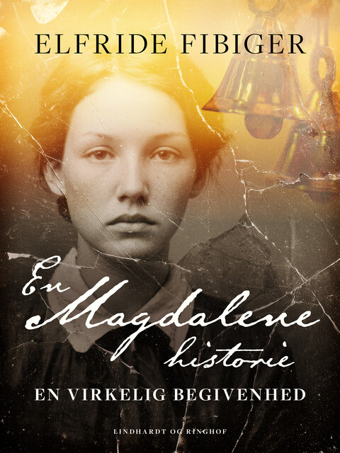 En Magdalenehistorie, en virkelig begivenhed, Elfride Fibiger