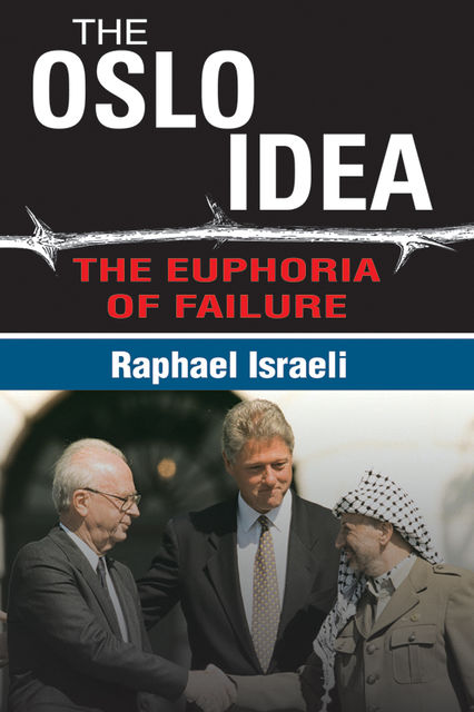 The Oslo Idea, Raphael Israeli