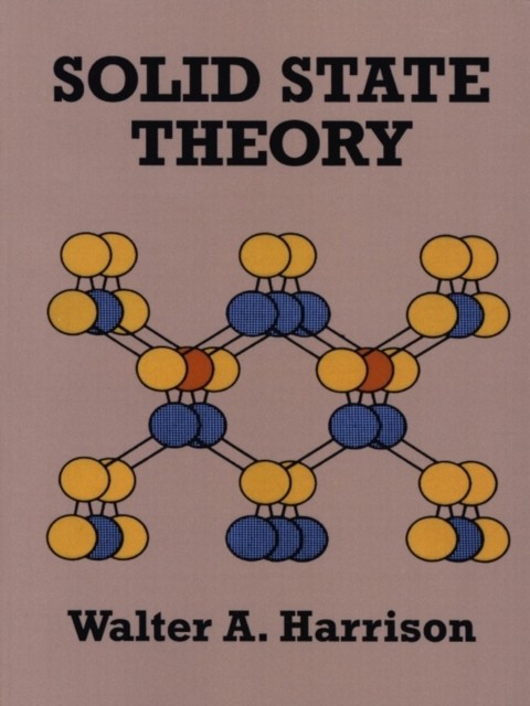Solid State Theory, Walter A.Harrison