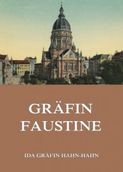 Gräfin Faustine, Ida Hahn-hahn