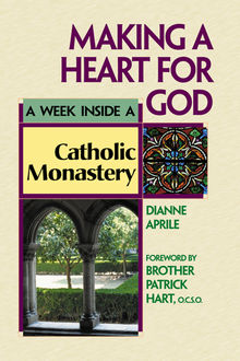 Making a Heart for God, Dianne Aprile