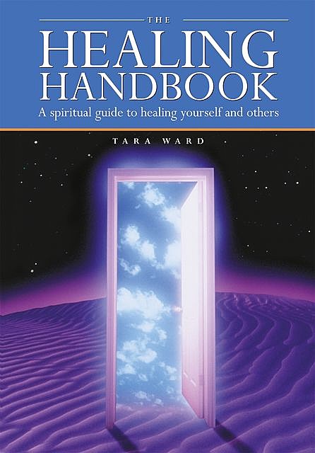 The Healing Handbook, Tara Ward