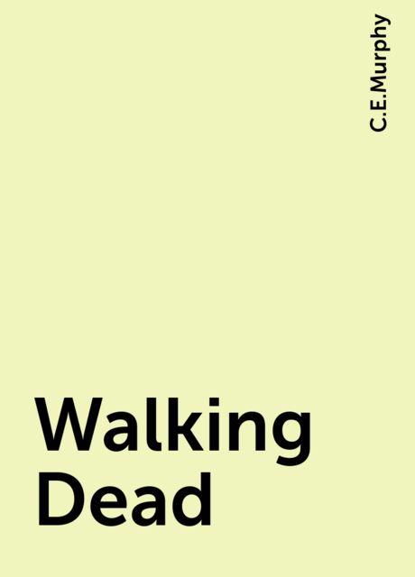 Walking Dead, C.E.Murphy