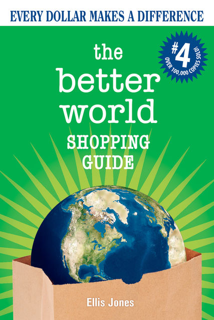The Better World Shopping Guide, Ellis Jones