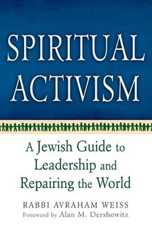 Spiritual Activism, Rabbi Avraham Weiss