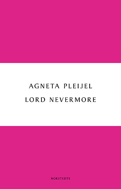 Lord Nevermore, Agneta Pleijel
