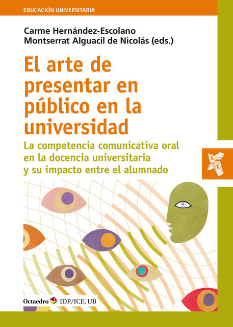 El arte de presentar en público en la universidad, Carme Hernández Escolano, Montserrat Alguacil de Nicolás