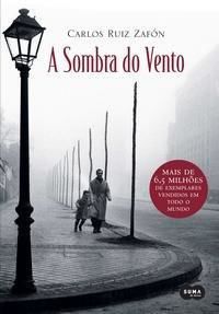 A Sombra Do Vento – The Shadow of the Wind, Carlos Ruiz Zafón