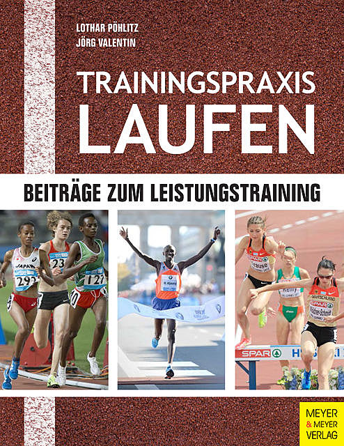 Trainingspraxis Laufen, Jörg Valentin, Lothar Pöhlitz