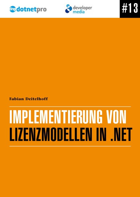 Implementierung von Lizenzmodellen in. NET, Fabian Deitelhoff