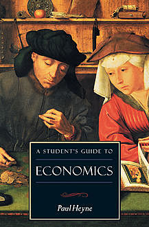 A Student's Guide to Economics, Paul Heyne