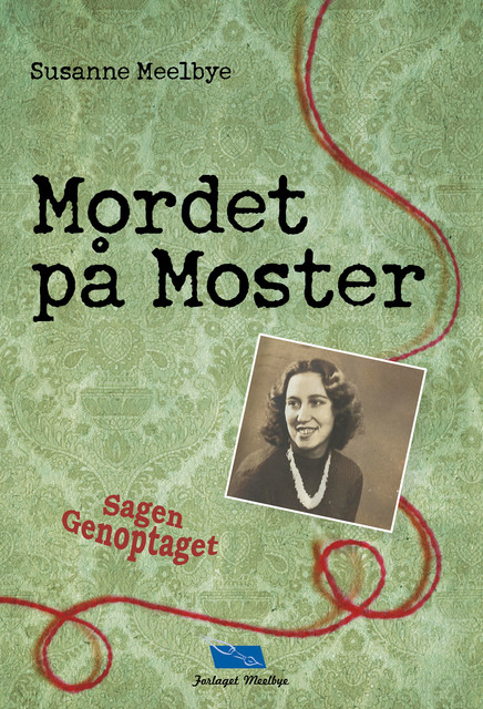 Mordet på Moster Sagen Genoptaget, Susanne Meelbye