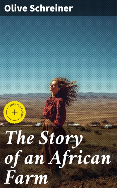 The Story of an African Farm, Olive Schreiner