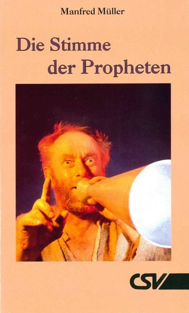 Die Stimme der Propheten, Manfred Müller