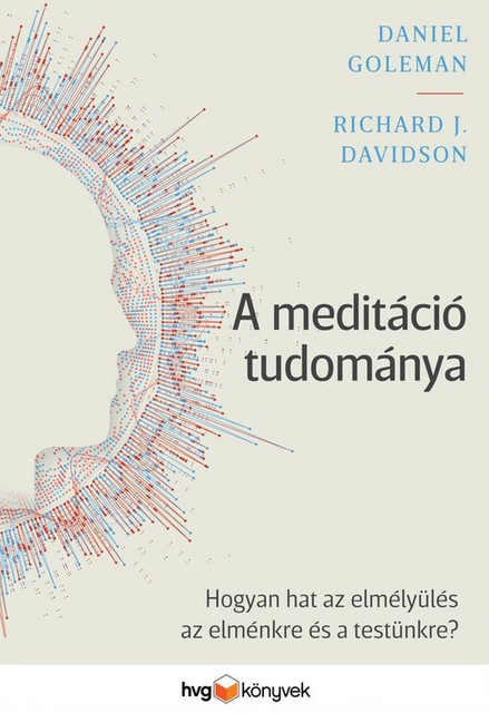 A meditáció tudománya, Daniel Goleman, Richard J. Davidson