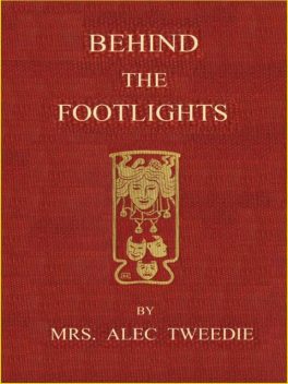 Behind the Footlights, Alec-Tweedie