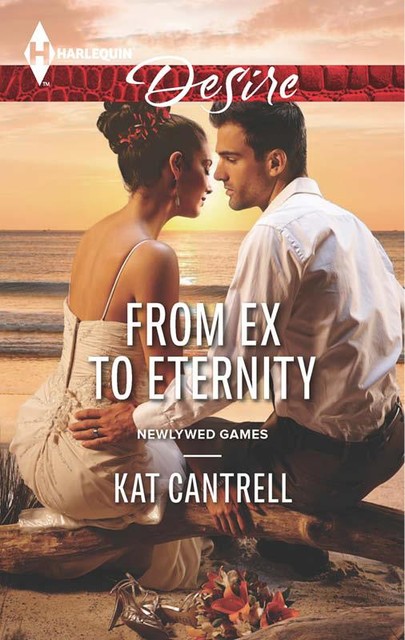 From Ex to Eternity, Kat Cantrell