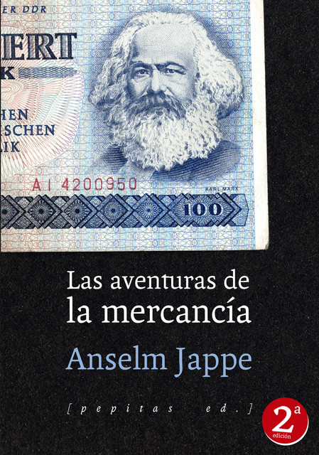 Las aventuras de la mercancía, Anselm Jappe