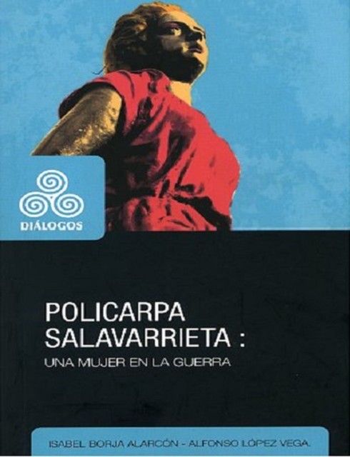 Policarpa Salavarrieta, Alfonso López Vega, Isabel Borja Alarcón