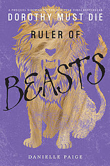 Ruler of Beasts, Danielle Paige