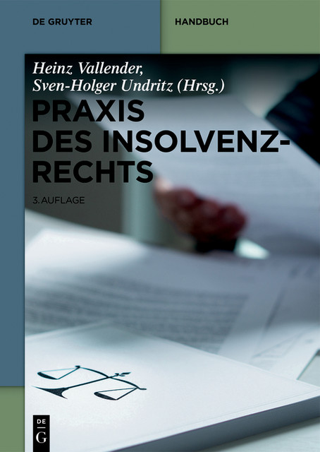 Praxis des Insolvenzrechts, Sven-Holger Undritz, Heinz Vallender