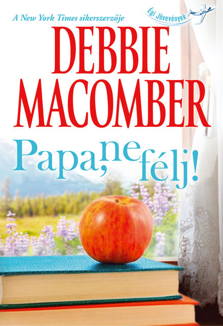 Papa, ne félj!, Debbie Macomber