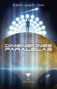 Dimensiones paralelas, Roberto Guidotti