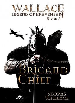 Brigand Chief, Seoras Wallace