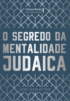 O segredo da mentalidade judaica, Dor Leon Attar