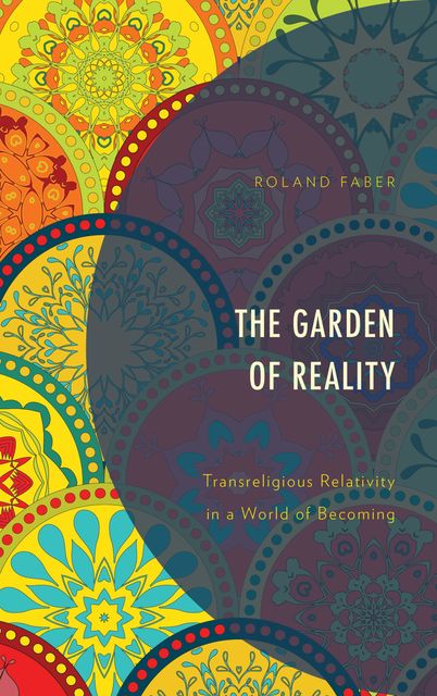 The Garden of Reality, Roland Faber