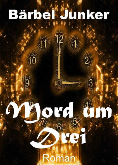 Mord um Drei, Bärbel Junker