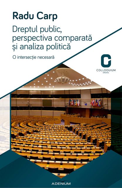 Dreptul public, perspectiva comparata si analiza politica, Radu Carp