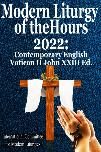 Modern Liturgy of the Hours 2022, International Committee for Modern Liturgics