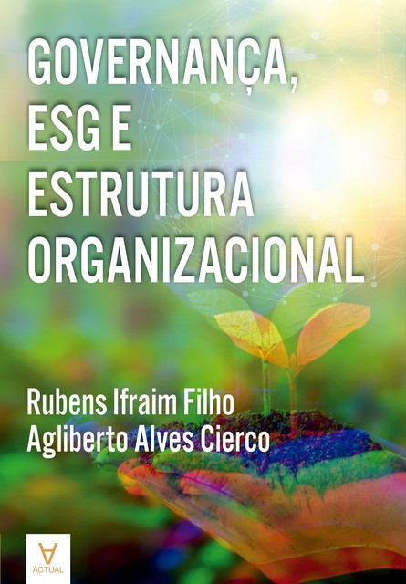 Governança, ESG e Estrutura Organizacional, Agliberto Alves Cierco, Rubens Ifraim Filho