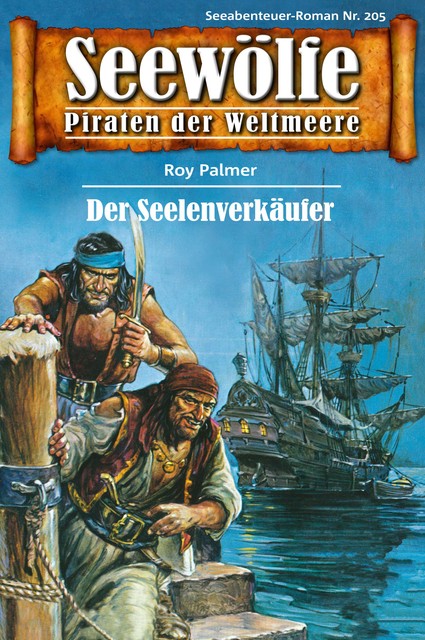 Seewölfe – Piraten der Weltmeere 205, Roy Palmer