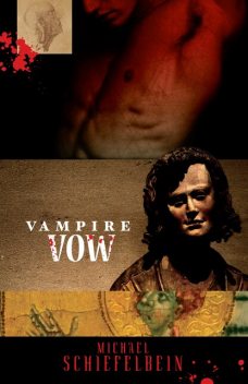 Vampire Vow, Michael Schiefelbein