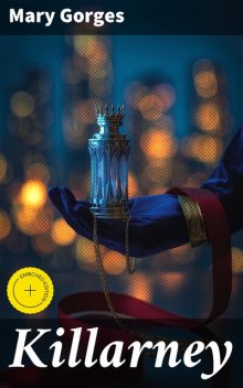 Killarney, Mary Gorges