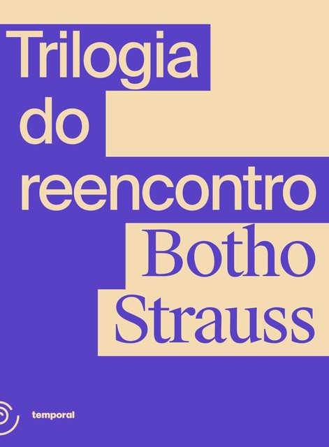 Trilogia do reencontro, Botho Strauss