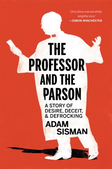 The Professor and the Parson, Adam Sisman