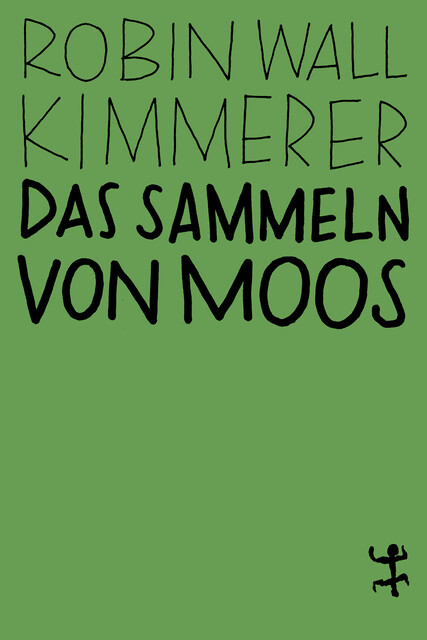 Das Sammeln von Moos, Robin Wall Kimmerer