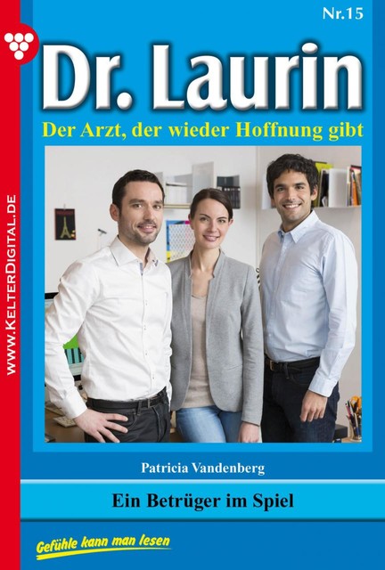 Dr. Laurin Staffel 15 – Arztroman, Patricia Vandenberg