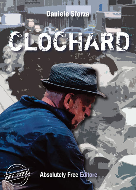 Clochard, Daniele Sforza