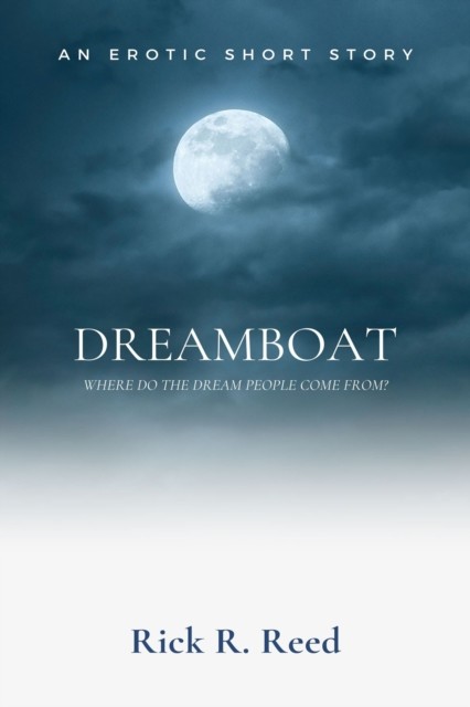 Dreamboat, Rick Reed