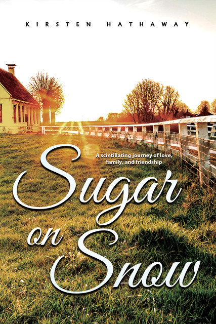 Sugar on Snow, Kirsten Hathaway