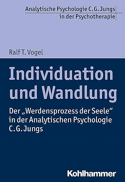 Individuation und Wandlung, Ralf Vogel