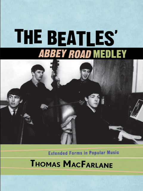 The Beatles' Abbey Road Medley, Thomas MacFarlane